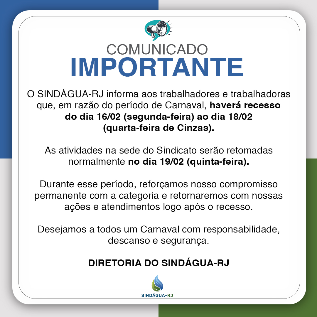 COMUNICADO – Recesso de Carnaval – Sede SINDÁGUA-RJ