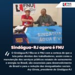 Grande notícia para todos nós! O SINDÁGUA-RJ agora é FNU!
